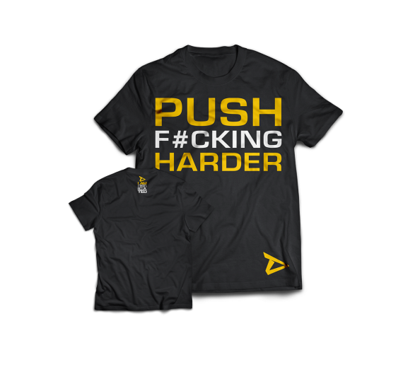 Push fuckin harder